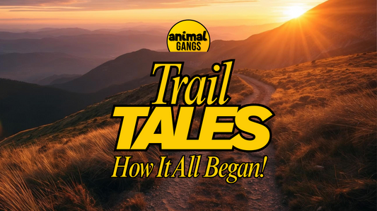 Trail Tales: How It All Began!